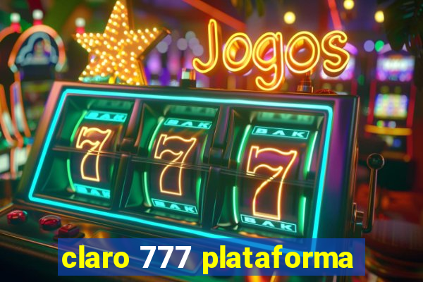 claro 777 plataforma